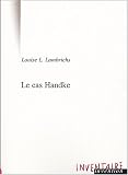Le cas Handke : Conversation à bâtons rompus