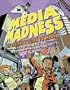 Media Madness: An Insider’s Guide to Media