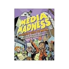 Media Madness: An Insider’s Guide to Media