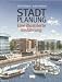 Stadtplanung. Eine illustrierte Einf&uuml;hrung