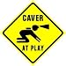 CAVER AT PLAY crossing spelunker cave sign