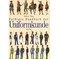 Farbiges Handbuch der Uniformkunde