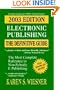 Electronic Publishing: The Definitive Guide, 2003 Ed.