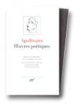 Apollinaire : Oeuvres po�tiques compl...