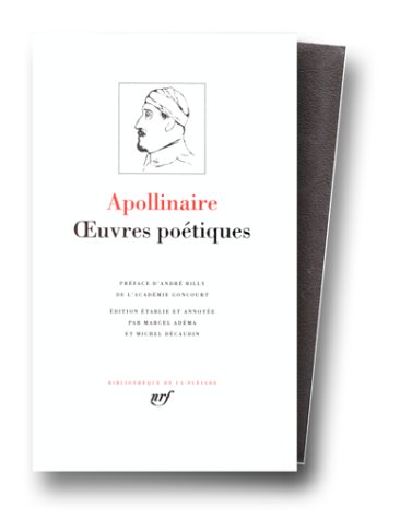 Apollinaire : Oeuvres po�tiques compl�tes