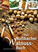 Das Nußbacher-Walnuss-Buch