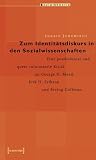 Zum Identit�tsdiskurs in den Sozialwissenschaften