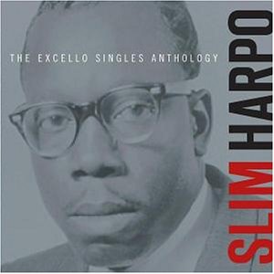 Slim Harpo - Excello Singles Anthology - Zortam Music
