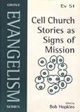 Cell church stories as signs of mission