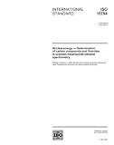 ISO 16794:2003, Nuclear energy - Determination of carbon compounds and fluorides in uranium hexafluoride infrared spectrometry