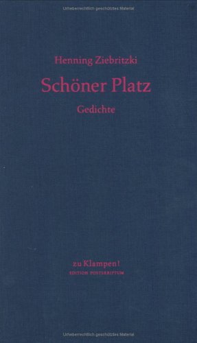 Schöner Platz: Gedichte