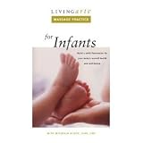 Living Arts - Massage Practice for Infants [VHS]