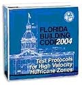 2004 Florida Building Codes : Test Protocols for HVHZ