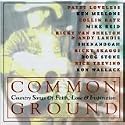 Common Ground - Country Songs of Faith, Love and Inspiration