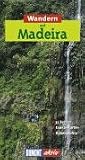 Wandern auf Madeira. DuMont aktiv: 35 Touren, exakte Karten, H�henprofile - Harald Pittracher