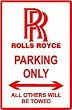 ROLLS ROYCE PARKING ONLY luxury street sign