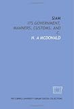 Siam: its government, manners, customs, and c.