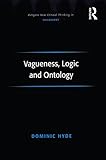 Vagueness, logic and ontology