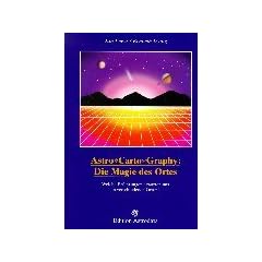 Astro Carto Graphy: Die Magie des Ortes: Welche Erfahrungen erwarten uns an verschiedenen Orten?