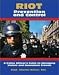 Riot Prevention and Control: A Police Officer's Guide to Managing Violent and Nonviolent Crowds