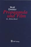 Propaganda und Film im "Dritten Reich"