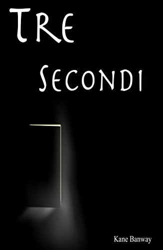 Tre Secondi (Italian Edition)
