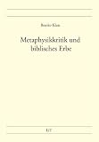 Produkt-Bild: Metaphysikkritik und biblisches Erbe