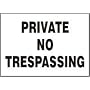 PRIVATE NO TRESPASSING 7" x 10" Aluminum Sign