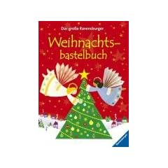 Das gro�e Ravensburger Weihnachtsbastelbuch