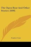 The Open Boat And Other Stories (1898)