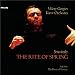 Stravinsky - The Rite of Spring (Discography) (Part 1 of 3)
