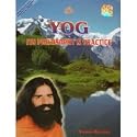 Yog Sadhna and Yoga Healing Secrets