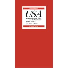 Reisebegleiter USA. Was man �ber die U.S.A. und die Amerikaner wissen sollte