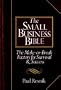 The Small Business Bible: The Make-or-Break Factors for Survival and Success