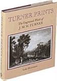 Turner prints : the engraved work of J. M. W. Turner