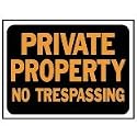 3025 9X12 PP NO TRES PLAS SIGN DESC:NO TRESPASSING SIZE:PRIVATE PROP SOLD: 10/PACK