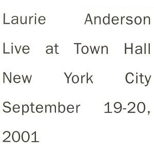 Laurie Anderson - Live At Town Hall New York City September 19-20, 2001 (disc
