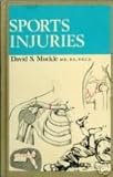 Sports injuries : a practical manual for trainers, coaches, players and schools