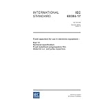 IEC 60384-17 Ed. 2.0 en:2005, Fixed capacitors for use in electronic equipment - Part 17: Sectional specification: Fixed metallized polypropylene film dielectric a.c. and pulse capacitors
