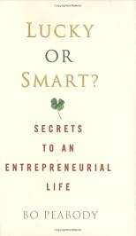 Lucky or Smart?: Secrets to an Entrepreneurial Life
