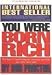 You were born rich: Now you can discover and develop those riches