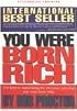 You were born rich: Now you can discover and develop those riches