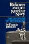 Rickover and the Nuclear Navy: The Discipline of Technology