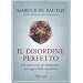 Il disordine perfetto. L'avventura di un matematico nei segreti della simmetria (Saggi)