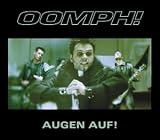Augen auf - Oomph!