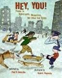 Hey, You!: Poems to Skyscrapers, Mosquitoes, and Other Fun Things
