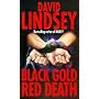 Black Gold, Red Death
