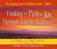 The Amazing Power of Deliberate Intent 4-CD: Part I: Living the Art of Allowing