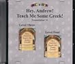 Pronunciation CD for Hey, Andrew! Teach Me Some Greek! Level 3 and Level 4