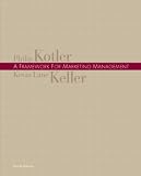 Framework for Marketing Management, A (4th Edition) Philip Kotler, Kevin Keller
